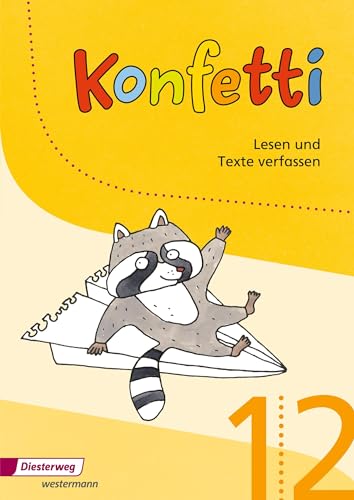 Konfetti - Ausgabe 2013: Arbeitsheft Lesen und Texte verfassen 1/2