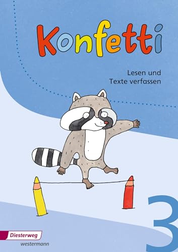 Konfetti - Ausgabe 2013: Arbeitsheft Lesen und Texte verfassen 3