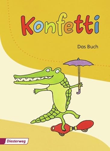 Konfetti - Ausgabe 2013: Konfetti - Das Buch