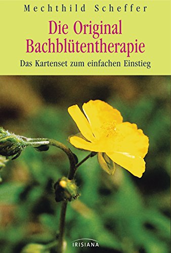 Die Original Bachblütentherapie: Das Kartenset zum einfachen Einstieg. Mit 50 Karten