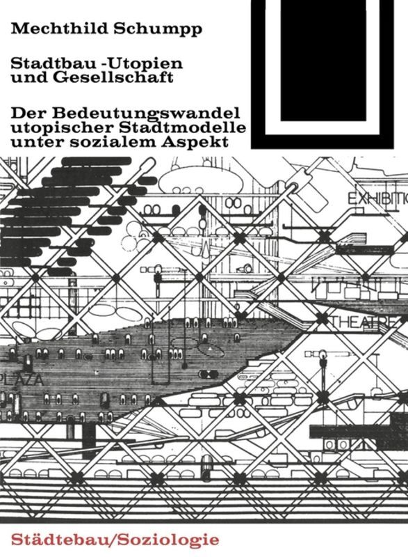 Stadtbau-Utopien und Gesellschaft von Birkhäuser