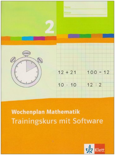 Wochenplan Mathematik / 2. Schuljahr: Trainingskurs mit Software von Klett