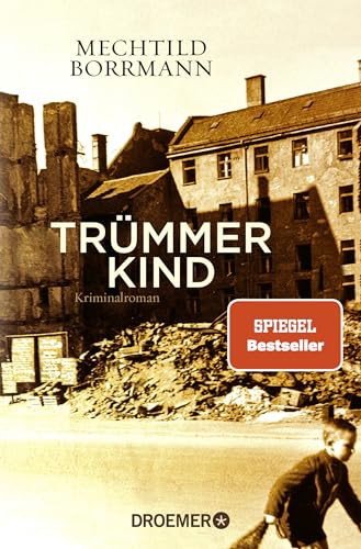 Trümmerkind: Roman