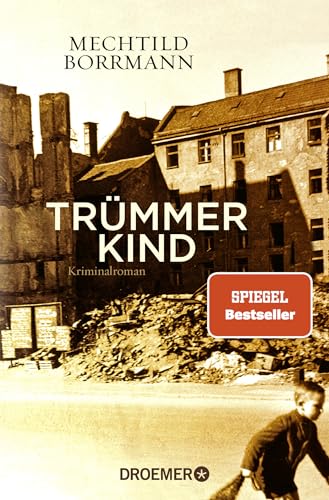 Trümmerkind: Roman von Droemer Taschenbuch