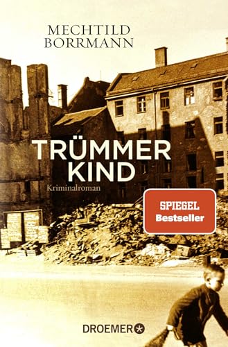 Trümmerkind: Roman von Droemer Knaur*