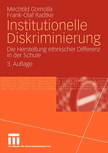 Institutionelle Diskriminierung: Die Herstellung ethnischer Differenz in der Schule (German Edition) von VS Verlag für Sozialwissenschaften
