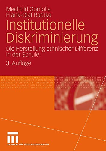 Institutionelle Diskriminierung: Die Herstellung ethnischer Differenz in der Schule (German Edition) von VS Verlag für Sozialwissenschaften