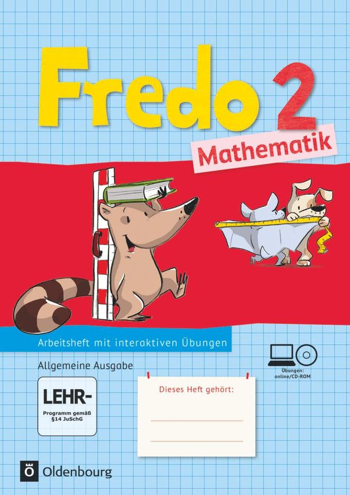 Fredo Mathematik Ausgabe A 2. Schuljahr. Arbeitsheft mit Übungssoftware für alle Bundesländer (außer Bayern) von Oldenbourg Schulbuchverl.