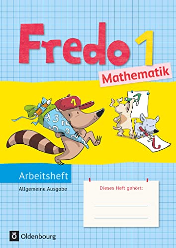 Fredo - Mathematik - Ausgabe A - 2015 - 1. Schuljahr: Arbeitsheft