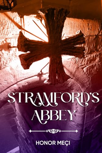 Stramford's Abbey von Woodbridge Publishers
