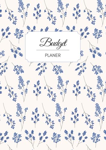 Budget Planer deutsch A5 Blumen blau weiß floral | undatiert 1 Jahr |: Geld sparen Planer | Sparbuch | Finanzplaner | Haushaltsbuch | Budgetplaner mit Blumen | Budgetplanner deutsch | mit Anleitung von epubli