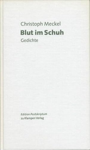 Blut im Schuh: Gedichte (Lyrik Edition. Stiftung Niedersachsen)