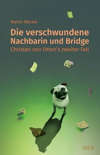 Die verschwundene Nachbarin und Bridge: Christian von Otten’s zweiter Fall von Idea