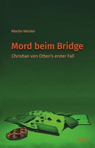 Mord beim Bridge: Christian von Otten’s erster Fall von Idea