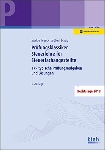 Prüfungsklassiker Steuerlehre für Steuerfachangestellte: 179 typische Prüfungsaufgaben und Lösungen von NWB Verlag