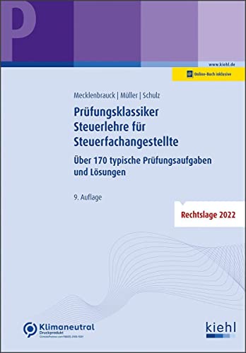 Prüfungsklassiker Steuerlehre für Steuerfachangestellte: Über 170 typische Prüfungsaufgaben und Lösungen von NWB Verlag
