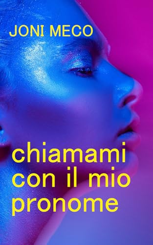 Chiamami con il mio pronome von Independently published