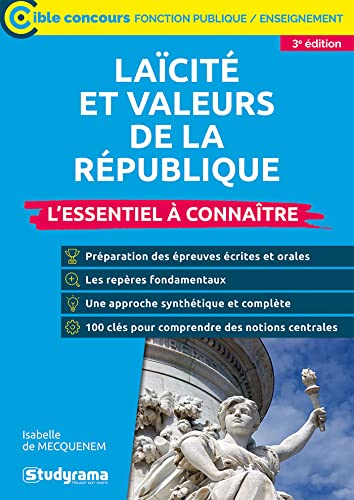 Laïcité et valeurs de la République – L’essentiel à connaître (Catégories A et B – 3e édition): Concours administratifs / Concours enseignement