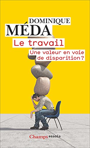 Le Travail: Une valeur en voie de disparition ? von FLAMMARION