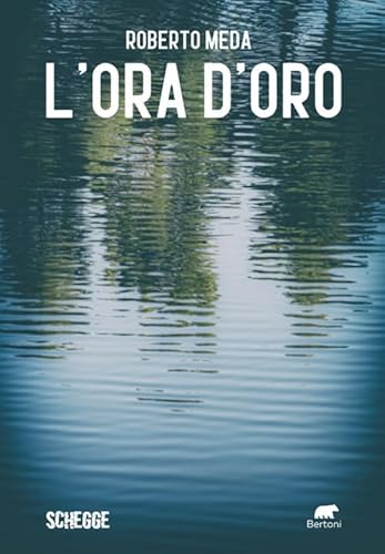L'ora d'oro (Schegge) von Bertoni
