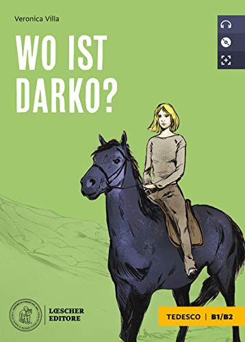 Wo ist Darko? Le narrative graduate in tedesco. B1. Con CD Audio formato MP3 von Loescher