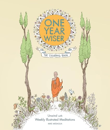 One Year Wiser: The Coloring Book: Unwind with Weekly Illustrated Meditations