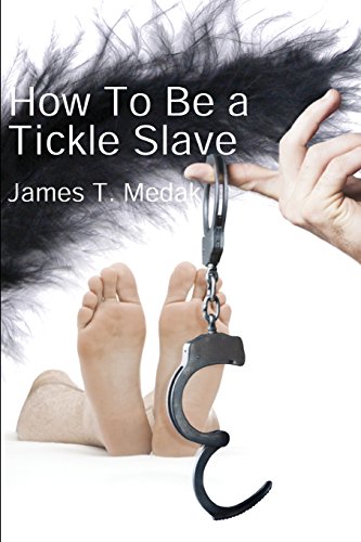 How To Be A Tickle Slave von Nazca Plains Corporation