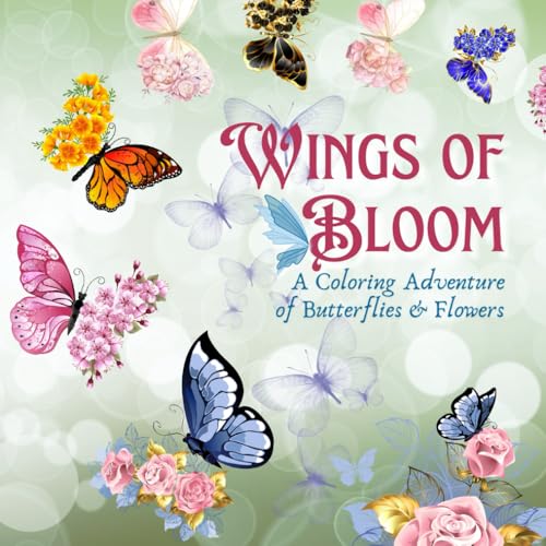 Wings of Bloom: A Coloring Adventure of Butterflies & Flowers von Independently published