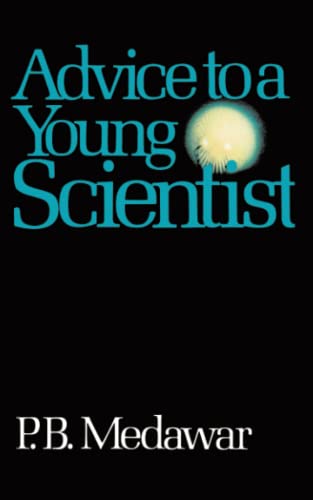 Advice To A Young Scientist (Alfred P. Sloan Foundation Series) von Basic Books