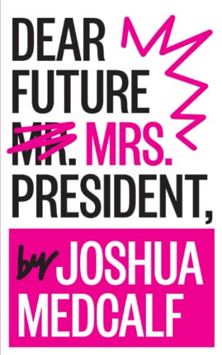 Dear Future Mrs. President