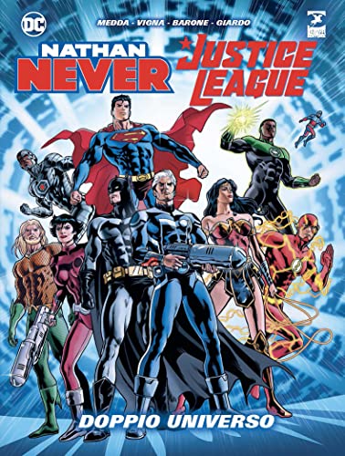 Doppio universo. Nathan Never. Justice League von Sergio Bonelli Editore