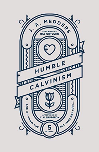 Humble Calvinism von Good Book Co