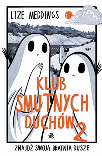 Klub Smutnych Duchów Tom 2 von W.A.B.