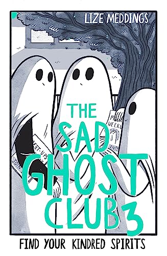 The Sad Ghost Club Volume 3: Find Your Kindred Spirits von Hodder Children's Books