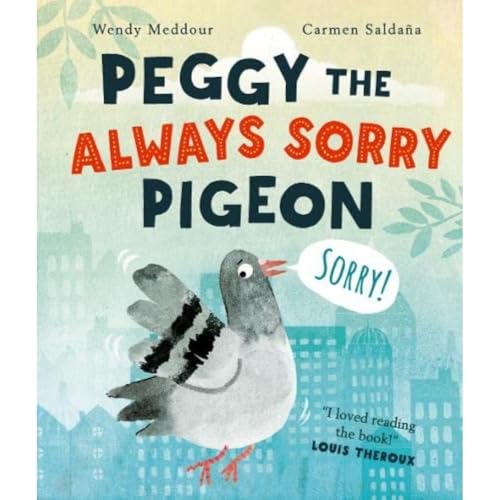 Peggy the Always Sorry Pigeon