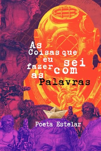 As coisas que eu sei fazer com as palavras von camara brasileira do livro