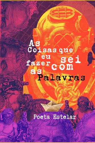 As coisas que eu sei fazer com as palavras von Independently published