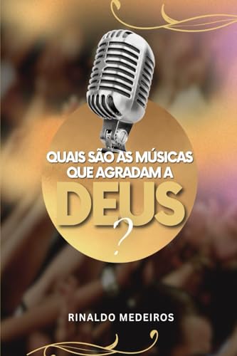Quais São as Músicas Que Agradam a Deus? von CBL