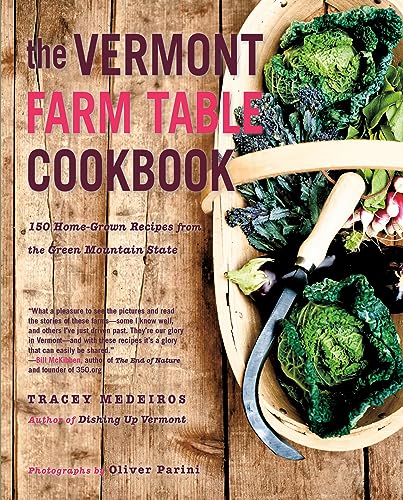 The Vermont Farm Table Cookbook: 150 Home Grown Recipes from the Green Mountain State von Countryman Press