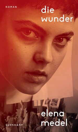 Die Wunder: Roman | Elegant und feministisch | Das Sensationsdebüt über die jüngere Geschichte Spaniens von Suhrkamp Verlag AG