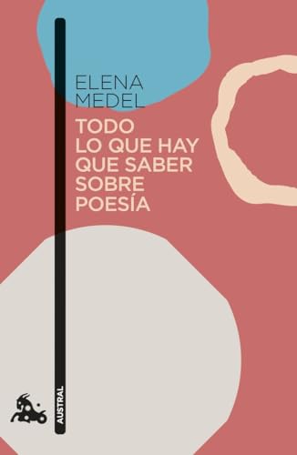Todo lo que hay que saber sobre poesía (Contemporánea) von Austral