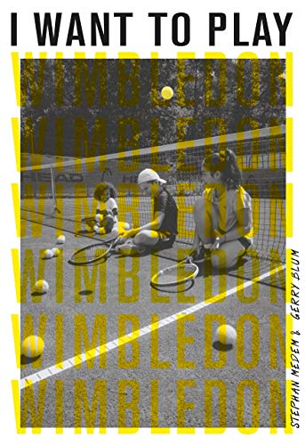 I Want to Play Wimbledon! von Books on Demand GmbH