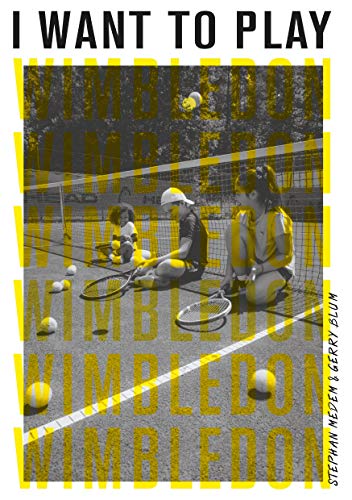 I Want to Play Wimbledon! von Books on Demand GmbH