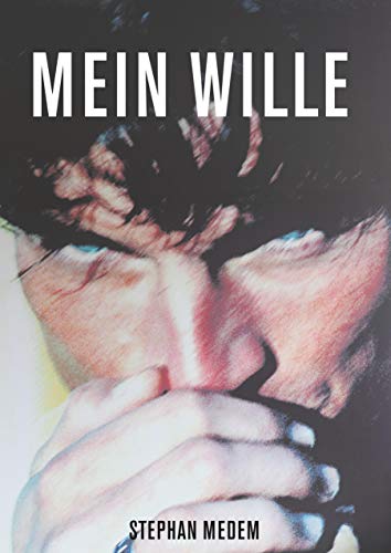 Mein Wille Mein Wille