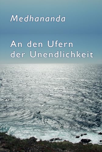An den Ufern der Unendlichkeit von Independently published