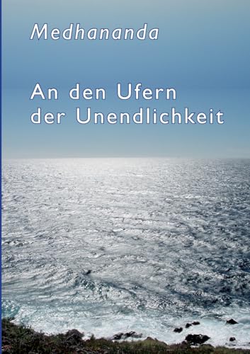 An den Ufern der Unendlichkeit von BoD – Books on Demand