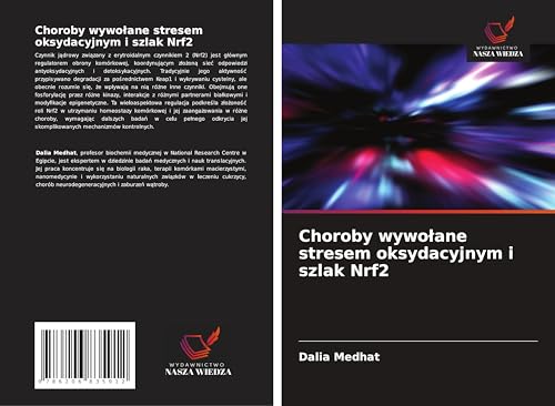 Choroby wywo¿ane stresem oksydacyjnym i szlak Nrf2: DE von Wydawnictwo Nasza Wiedza