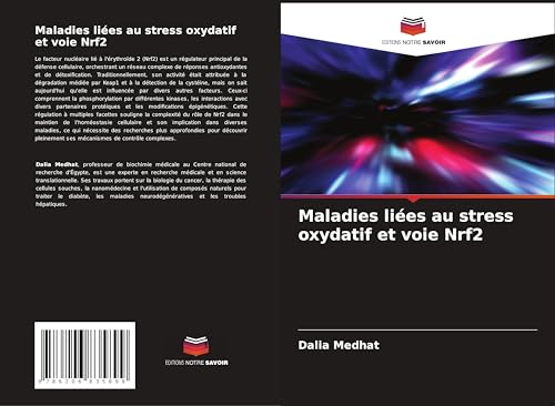 Maladies liées au stress oxydatif et voie Nrf2: DE von Editions Notre Savoir