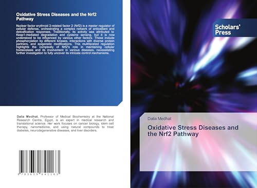 Oxidative Stress Diseases and the Nrf2 Pathway: DE Oxidative Stress Diseases and the Nrf2 Pathway: DE von Scholars' Press