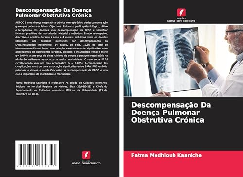 Descompensação Da Doença Pulmonar Obstrutiva Crónica Descompensação Da Doença Pulmonar Obstrutiva Crónica von VDM Verlag